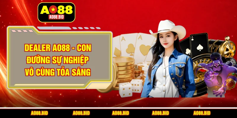 Dealer AO88
