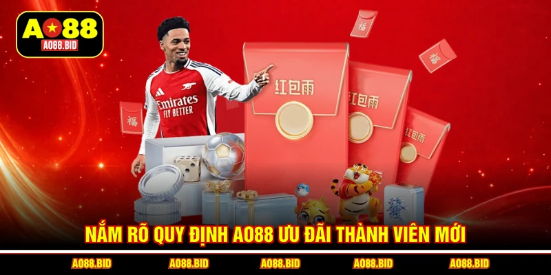 Nắm rõ quy định AO88 ưu đãi thành viên mới